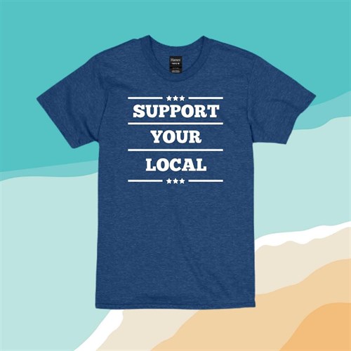 “Support Your Local” Shirts